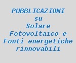 Cerca un libro di approfondimento sul solare fotovoltaico e sulle fonti rinnovabili